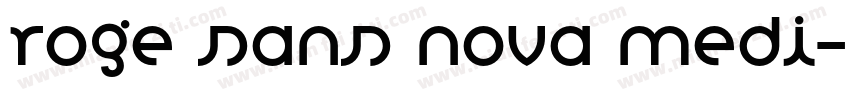 Roge Sans Nova Medi字体转换